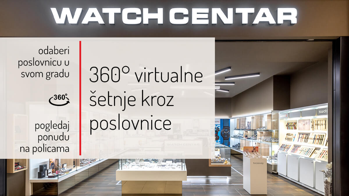 VIRTUALNE ŠETNJE KROZ WATCH CENTAR POSLOVNICE